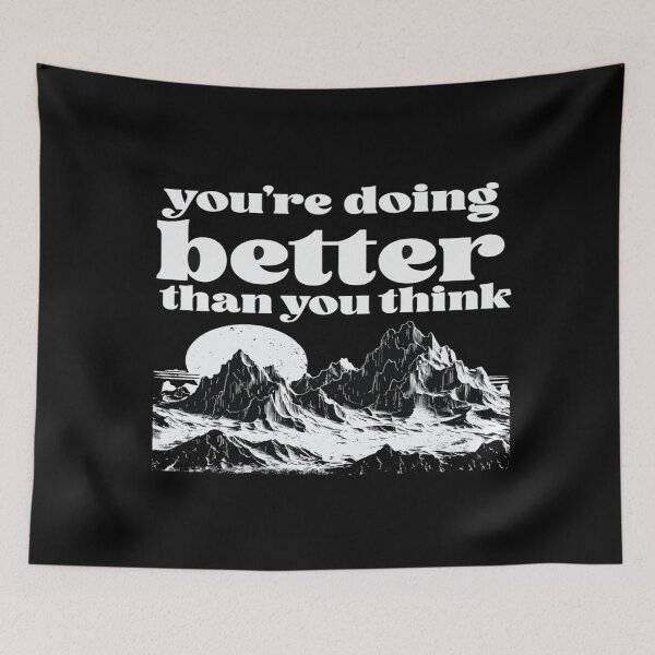 Item preview, You’re Doing Better Than You Think – Encouraging Quote with Mountain Illustration designed and sold by Bright Nest Studio.