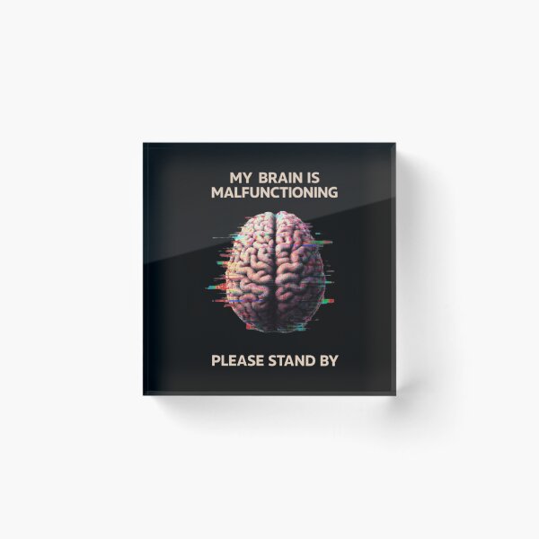 Item preview, My Brain Is Malfunctioning Funny Glitch Meme Minimal Design designed and sold by Tropivaro.