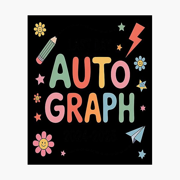 Item preview, End Of The Year Autograph 2025 Last Day of School teacher1 designed and sold by SignaturalGen.