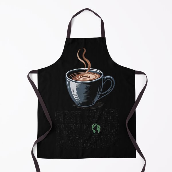 Item preview, First, Coffee Then World Domination designed and sold by orlodrake.