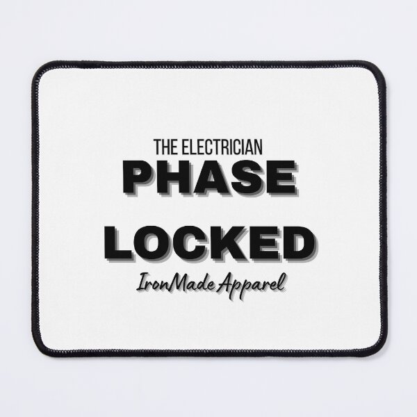 Item preview, Phase Locked Electrician T-Shirt – Funny Electrical Engineering Humor Tee for Linemen & Techs designed and sold by IronMade Apparel.