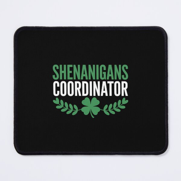 Item preview, Shenanigans Coordinator Saint Irish Pats St Patrick's Day designed and sold by Formatage.