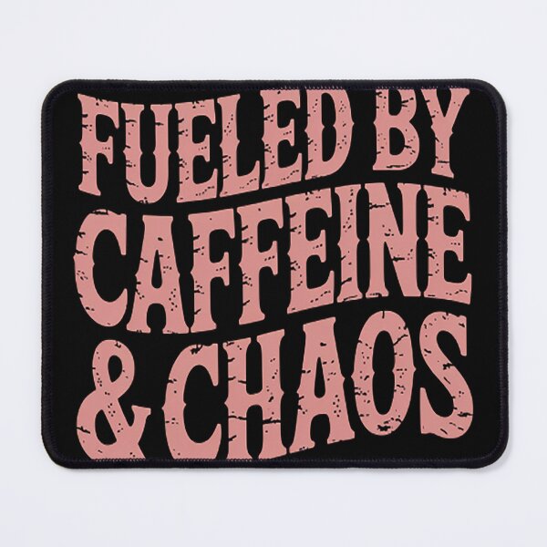 Item preview, Fueled By Caffeine And Chaos designed and sold by orlodrake.