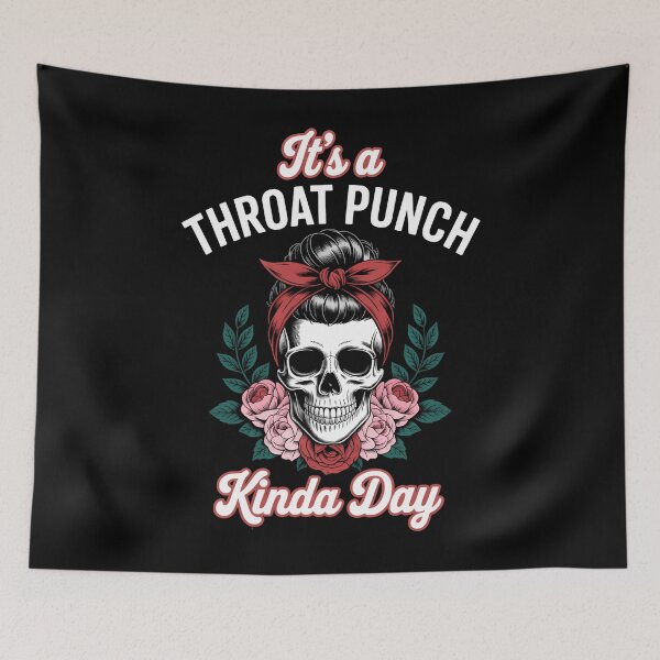 Item preview, It's A Throat Punch Kind Of Day Skeleton Floral designed and sold by EllenJast.