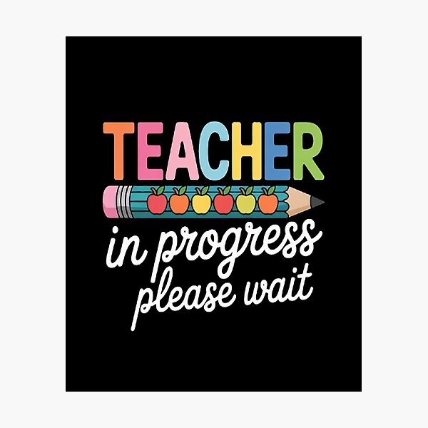 Item preview, Future Teacher Cool Teacher In Progress Please Wait_v1 designed and sold by orlodrake.
