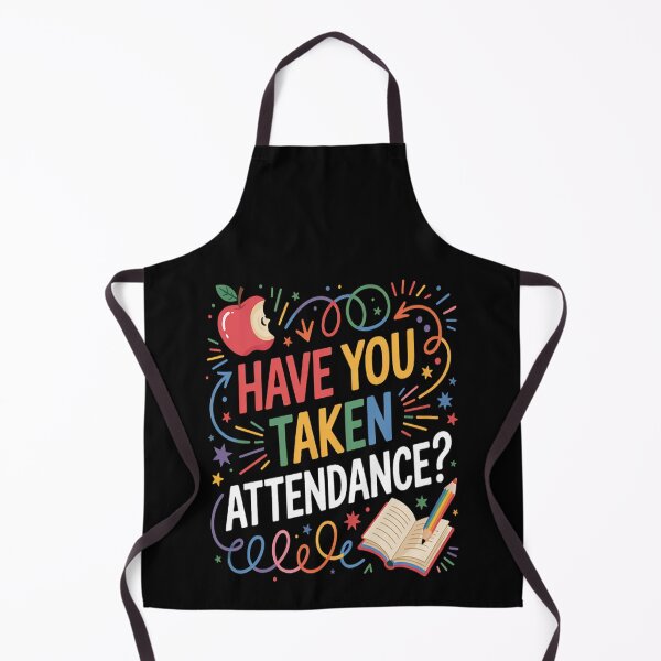Item preview, Have You Taken Attendance Attendance School Secretary _1_1 designed and sold by kakashinn.