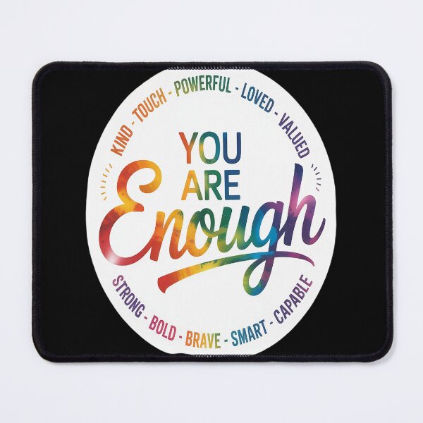 Item preview, Gay You Are Enough Rainbow Pride Flag Ally LGBTQ designed and sold by orlodrake.