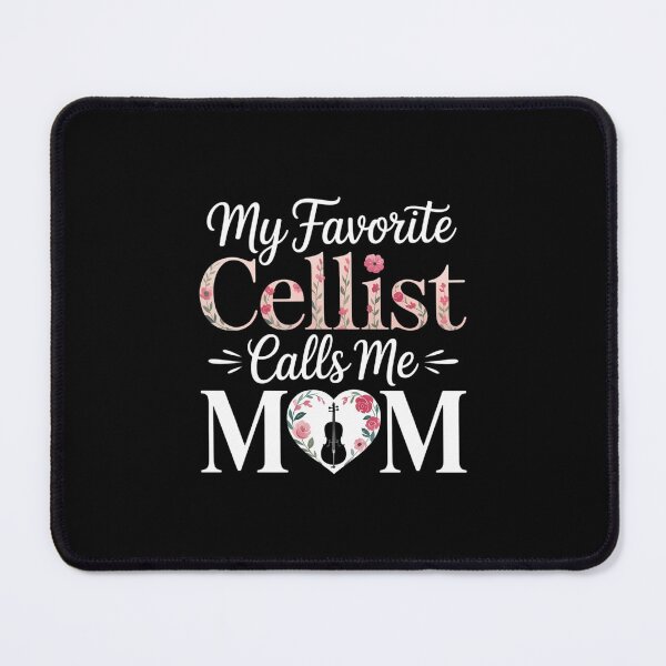 Item preview, My Favorite Cellist Calls Me Mom designed and sold by EllenJast.