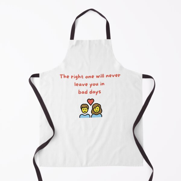 Item preview, The Right One Will Never Leave You on Your Bad Days – Romantic Relationship Quote Design designed and sold by iccdesignsshop.