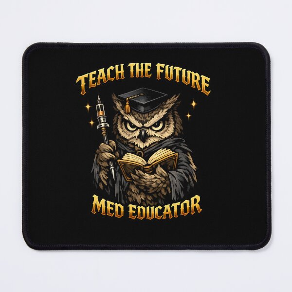 Item preview, Teach The Future Med Educator – Owl Medical Teacher Design designed and sold by ClinicalHubs.