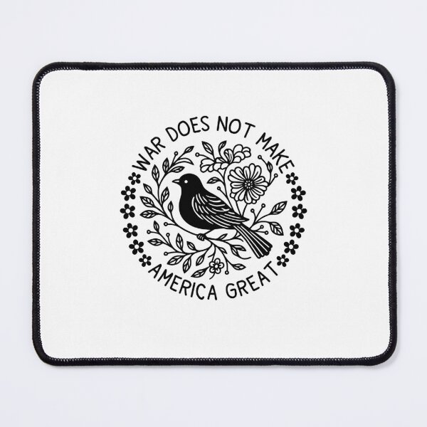 Item preview, War Does Not Make America Great Floral No War in Iran Protest Anti Trump FDT designed and sold by gunaone-design.