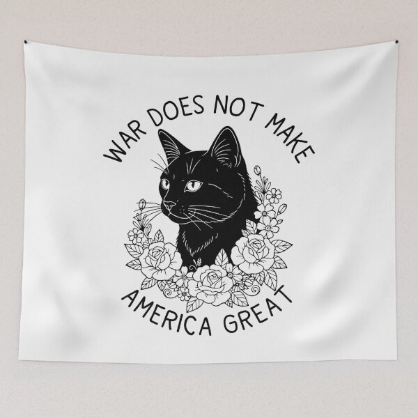 Item preview, War Does Not Make America Great Floral Black Cat No War in Iran Protest Anti Trump FDT  designed and sold by gunaone-design.