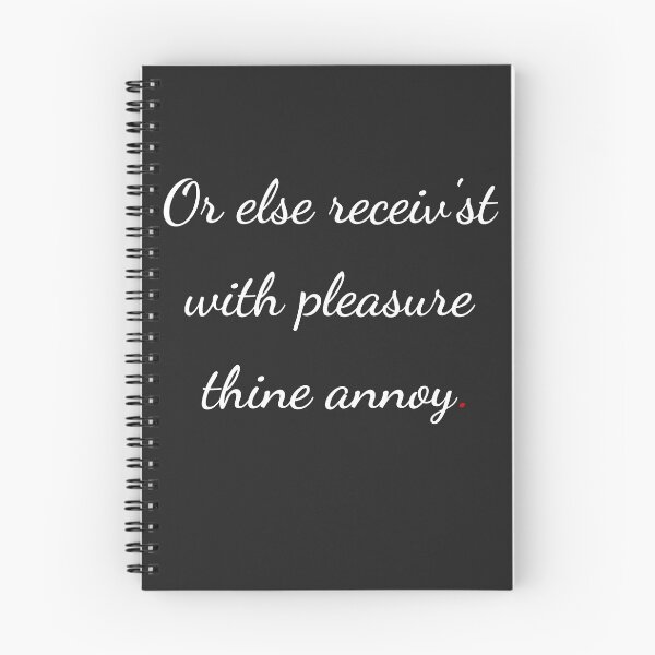 Item preview, "Or else receiv'st with pleasure thine annoy" - handwriting white designed and sold by ariksworld.