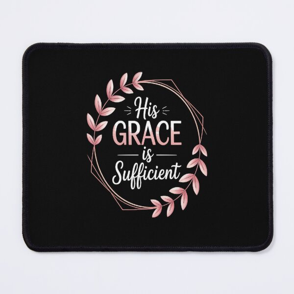 Item preview, His Grace is Sufficient designed and sold by kakashinn.