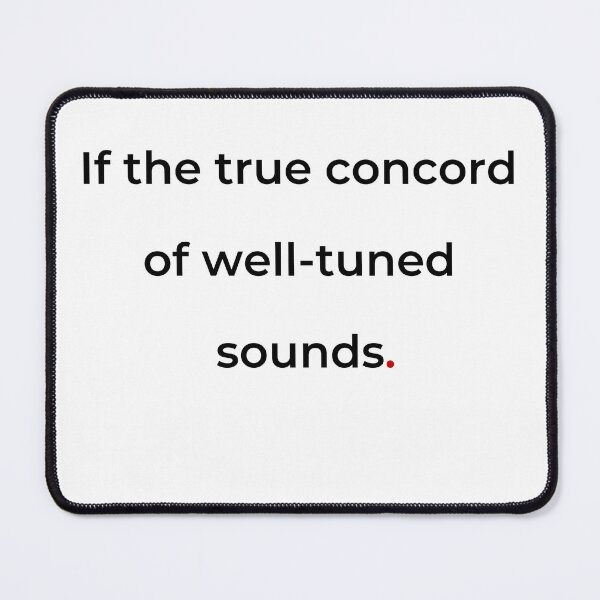 Item preview, "If the true concord of well-tuned sounds" - print black designed and sold by ariksworld.
