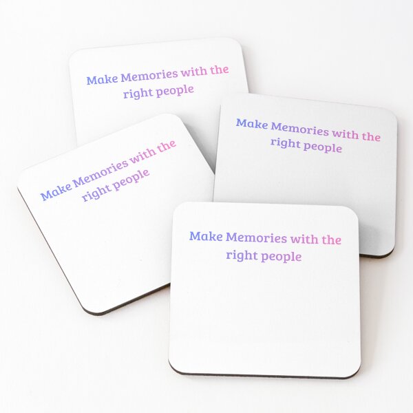 Artikelvorschau, Make Memories With the Right People — Inspirational Quote Typography Design entworfen und verkauft von iccdesignsshop.