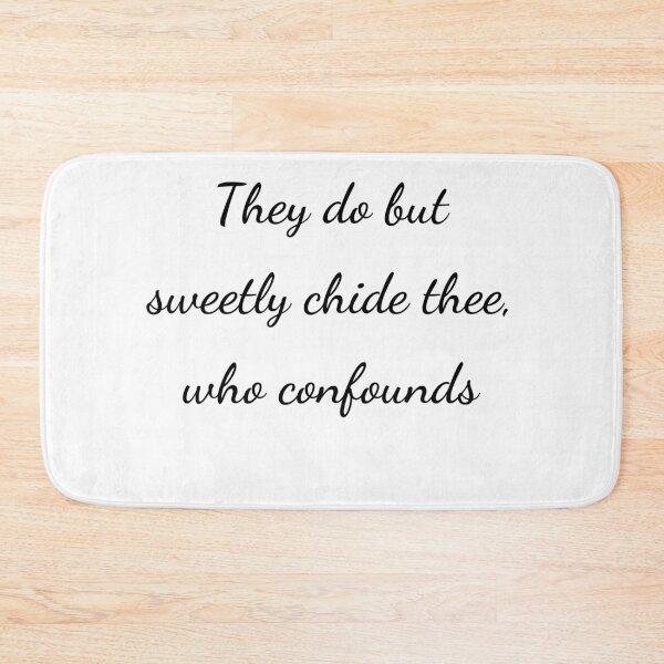 Item preview, "They do but sweetly chide thee, who confounds" - handwriting black designed and sold by ariksworld.