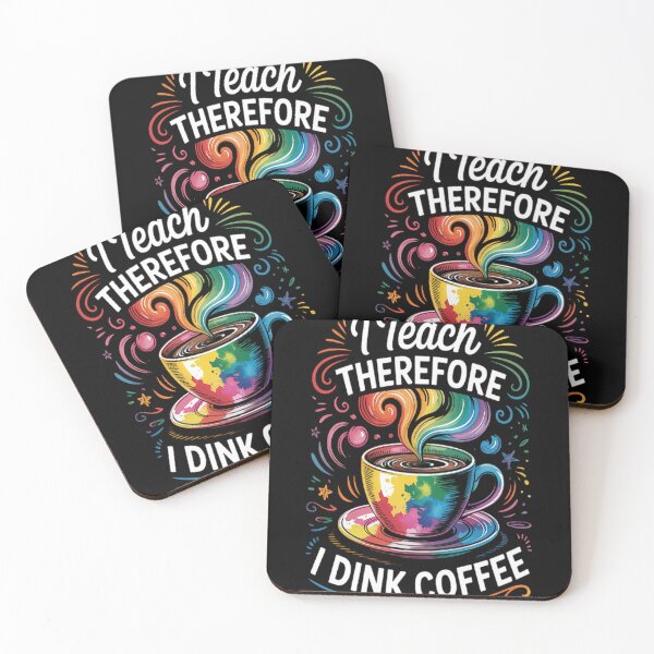 Item preview, I Teach Therefore I Drink Coffee Teacher Coffee Lover designed and sold by brinbotty.