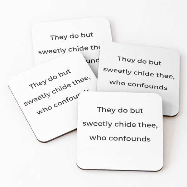 Item preview, "They do but sweetly chide thee, who confounds" - print black designed and sold by ariksworld.