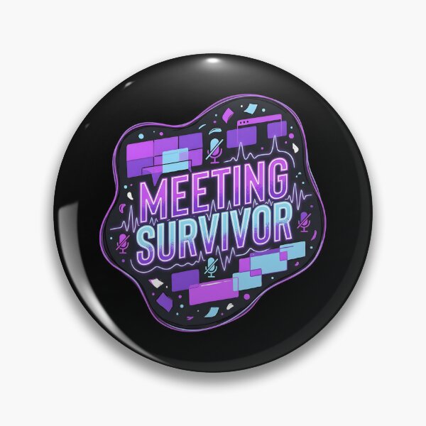 Item preview, Meeting survivor| Administrative assistant designed and sold by SocialStaticz.