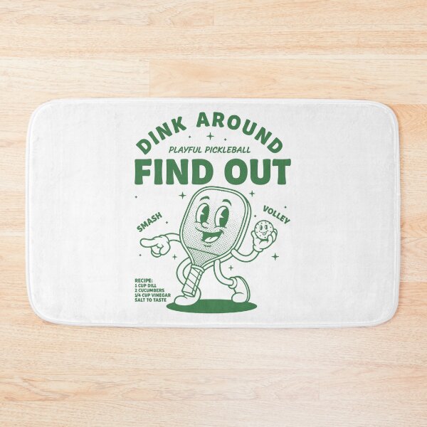 Item preview, Pickleball Dink Around Find Out Funny Player Love designed and sold by LuminOrb.