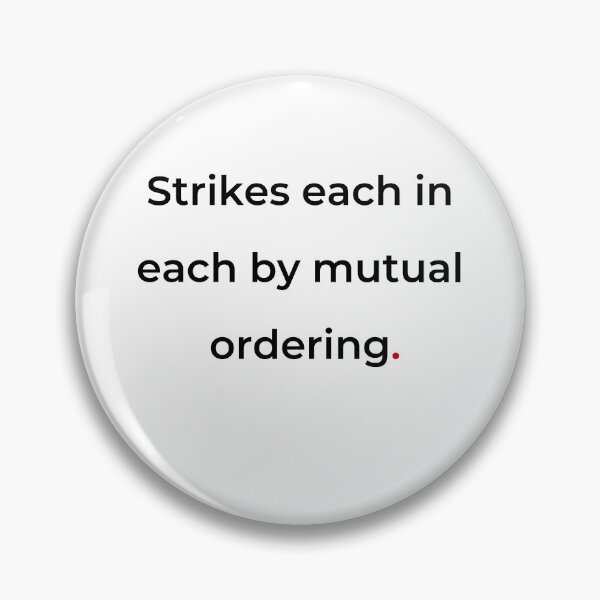 Item preview, "Strikes each in each by mutual ordering" - print black designed and sold by ariksworld.