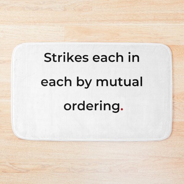 Item preview, "Strikes each in each by mutual ordering" - print black designed and sold by ariksworld.
