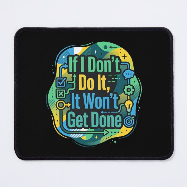 Item preview, If I don't do it, It won't get done | Administrative assistant designed and sold by SocialStaticz.