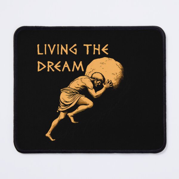 Item preview, Living The Dream Sisyphus Greek Mythologys designed and sold by Artware-Designs.