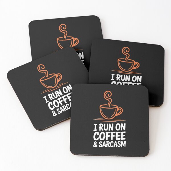 Item preview, I Run On Coffee And Sarcasm designed and sold by kakashinn.