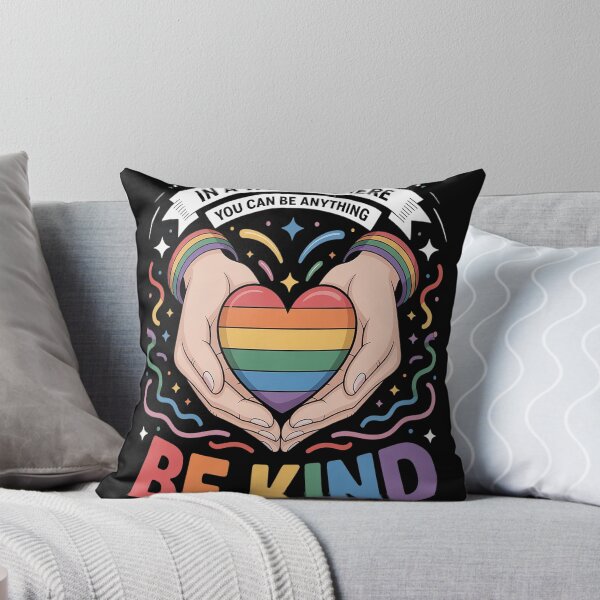 Item preview, In A World Where You Can Be Anything Be Kind Gay Pride LGBT designed and sold by brinbotty.
