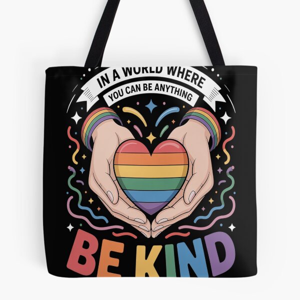 Item preview, In A World Where You Can Be Anything Be Kind Gay Pride LGBT designed and sold by brinbotty.