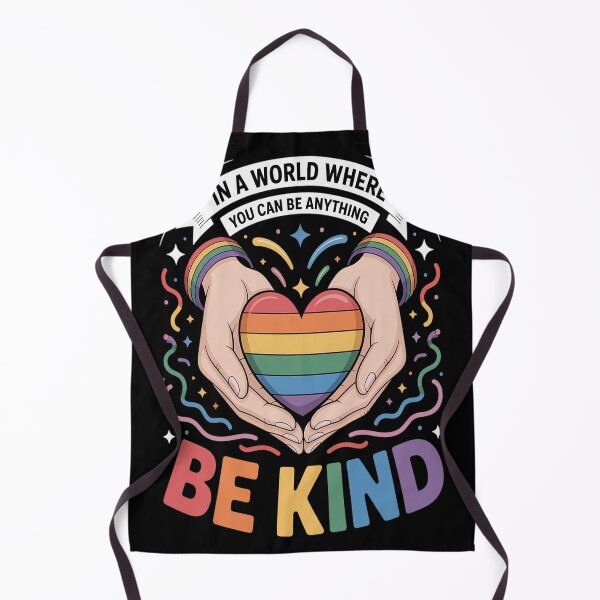 Item preview, In A World Where You Can Be Anything Be Kind Gay Pride LGBT designed and sold by brinbotty.