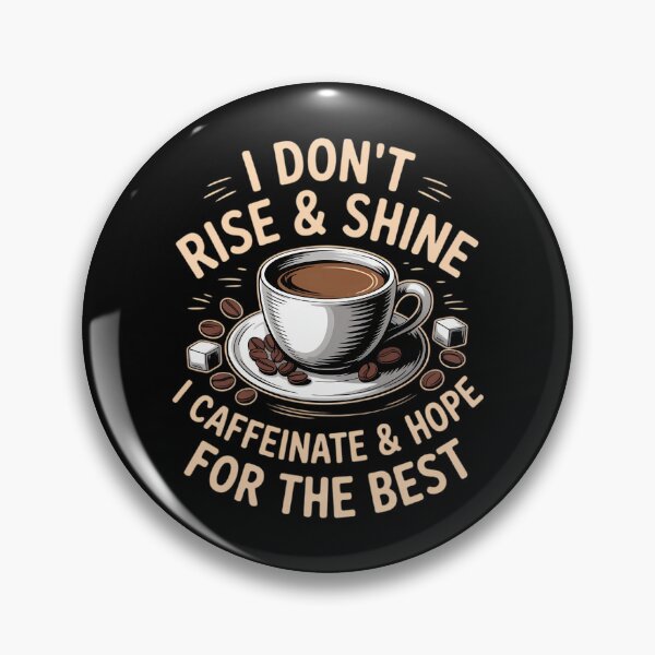 Item preview, Coffee - I Don't Rise and Shine I Caffeinate and Hope designed and sold by IdunayaStore.