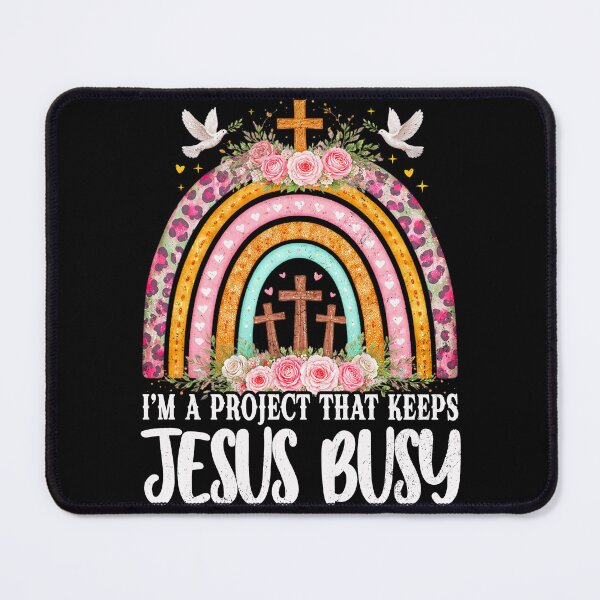 Item preview, I'm A Project that Keeps Jesus Busy, Funny Faith Christian designed and sold by Patchina.