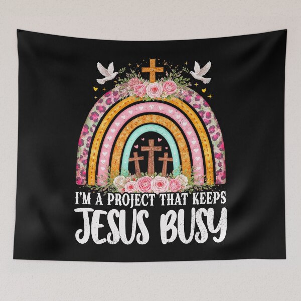 Item preview, I'm A Project that Keeps Jesus Busy, Funny Faith Christian designed and sold by Patchina.