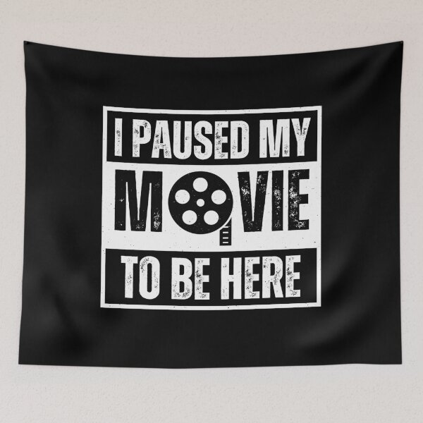 Item preview, I Paused My Movie To Be Here Funny Saying Sarcastic Humor Introvert Quote designed and sold by gunaone-design.