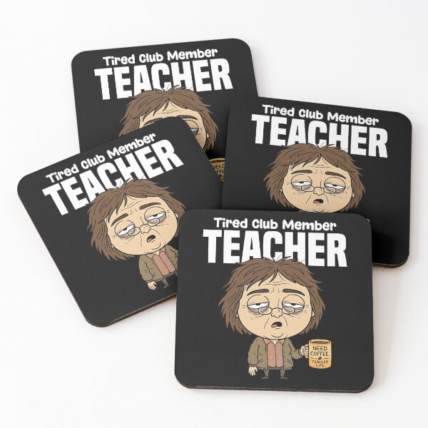 Item preview, TEACHER - TIRED CLUB MEMBER designed and sold by KEF Custom.