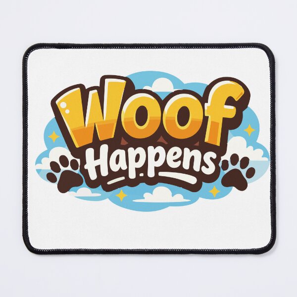 Item preview, Woof Happens Funny Dog Pun Typography designed and sold by BestChoiceService.