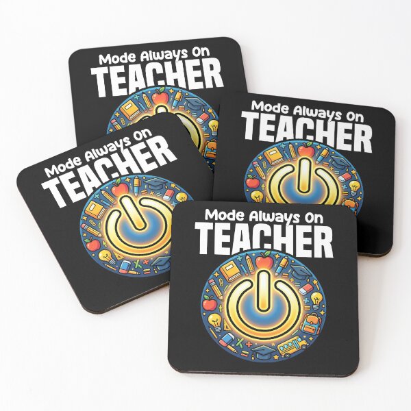 Item preview, TEACHER - MODE ALWAYS ON designed and sold by KEF Custom.