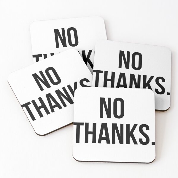 Item preview, No Thanks Funny Minimalist Quote designed and sold by MoodOffline12427.