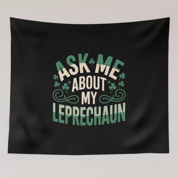Item preview, ASK ME ABOUT MY LEPRECHAUN St. Patrick's Day designed and sold by FaithAbbott.