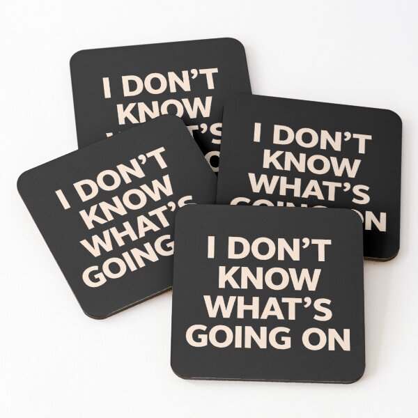 Item preview, I Don’t Know What’s Going On Funny Relatable Meme Minimal Design designed and sold by Tropivaro.