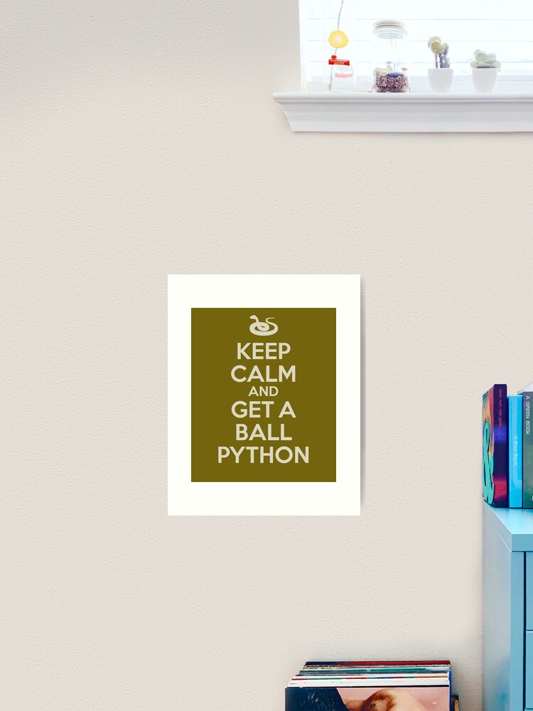 Keep Calm And Get A Ball Python Shirt For Python Keepers Keep Calm And Get A Ball Python Shirt For Python Keepers