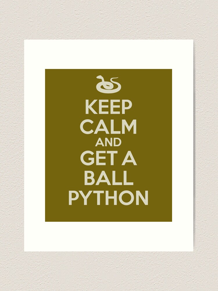 Keep Calm And Get A Ball Python Shirt For Python Keepers Keep Calm And Get A Ball Python Shirt For Python Keepers