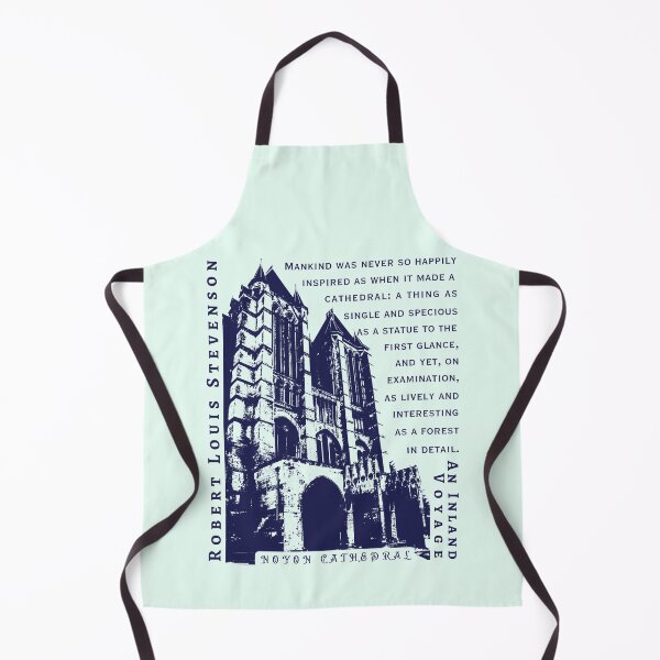 Item preview, Robert Louis Stevenson quote: Mankind was never so happily inspired as when it made a cathedral: designed and sold by artbleed.