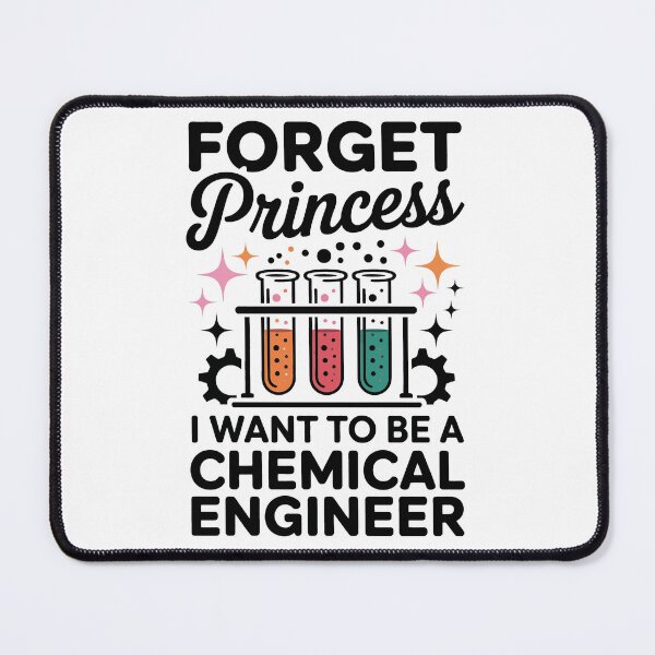 Item preview, Forget Princess, I Want to Be a Chemical Engineer designed and sold by jkrphoto.