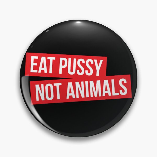 Item preview, Neatar Eat Pussy Not Animals designed and sold by dystopianquotes.