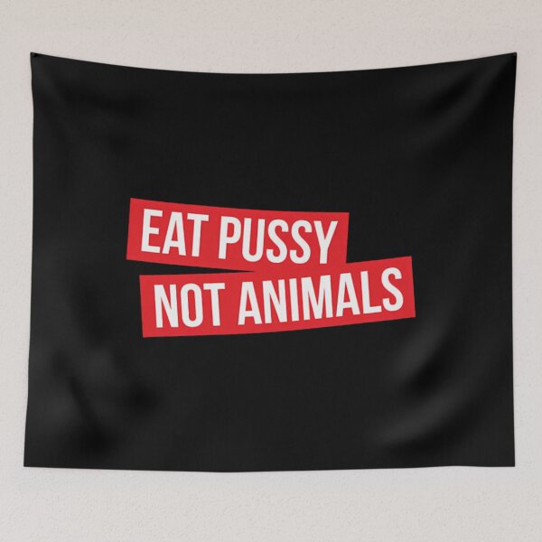 Item preview, Neatar Eat Pussy Not Animals designed and sold by dystopianquotes.