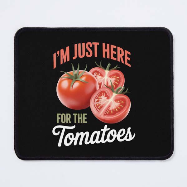 Item preview, Tomato Print Fruitarian Vegan I'm Just Here for the Tomatoes designed and sold by VENOM0RIOT.